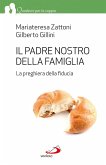 Il Padre Nostro della famiglia. La preghiera della fiducia (eBook, ePUB)