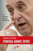 Chiesa anno zero. Una rivoluzione chiamata Francesco (eBook, ePUB)