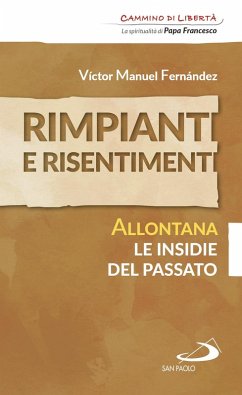 Cover Rimpianti e risentimenti. Allontana le insidie del passato (eBook, ePUB)