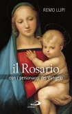 Il Rosario con i personaggi del Vangelo (eBook, ePUB)