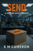 Send (Modern Office Horror, #1) (eBook, ePUB)