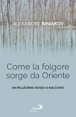 Come la folgore sorge da Oriente (eBook, ePUB)