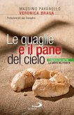 Le quaglie e il pane del cielo. L'energia che nutre la carità del pianeta (eBook, ePUB)
