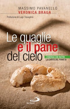 Cover Le quaglie e il pane del cielo. L'energia che nutre la carità del pianeta (eBook, ePUB)