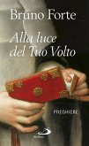 Alla luce del Tuo volto (eBook, ePUB)