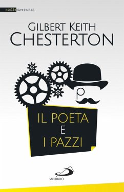 Il poeta e i pazzi (eBook, ePUB) - Chesterton, Gilbert Keith