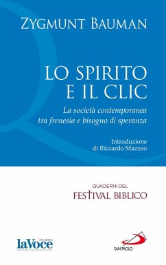 Lo Spirito e il clic. La società contemporanea tra frenesia e bisogno di speranza (eBook, ePUB) - Bauman, Zygmunt