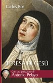 Teresa di Gesù. Vita, messaggio e attualità della Santa di Avila (eBook, ePUB)