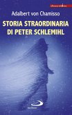 STORIA STRAORDINARIA DI PETER SCHLEMIHL (eBook, ePUB)