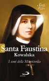 Santa Faustina Kowalska. I semi della Misericordia (eBook, ePUB)