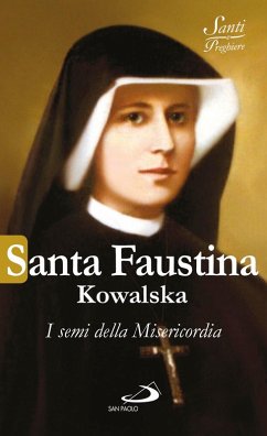 Cover Santa Faustina Kowalska. I semi della Misericordia (eBook, ePUB)
