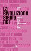 La rivoluzione siamo noi (eBook, ePUB)