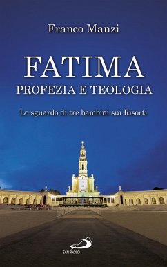 Fatima, profezia e teologia (eBook, ePUB) - Manzi, Franco