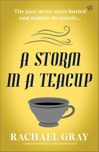 A Storm in a Teacup (eBook, ePUB) A Storm in a Teacup (eBook, ePUB)