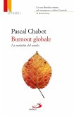 Burnout globale. La malattia del secolo (eBook, ePUB)