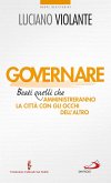 Governare. Beati quelli che amministreranno la città con gli occhi dell'altro (eBook, ePUB)