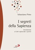 I segreti della sapienza. Introduzione ai Libri sapienziali e poetici (eBook, ePUB)