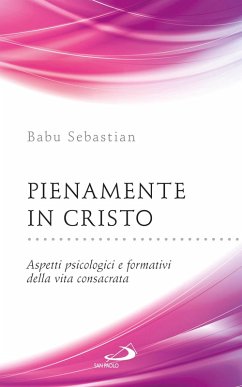 Cover Pienamente in Cristo. Aspetti psicologici e formativi della vita consacrata (eBook, ePUB)