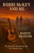 Bobbi McKey and Me: The Road, the... - Bild 1