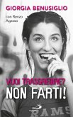 Vuoi trasgredire? Non farti! (eBook, ePUB)