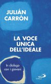 La voce unica dell'ideale (eBook, ePUB)
