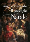 Il prodigio del Natale. Dio si è scomodato per te (eBook, ePUB) Il prodigio del Natale. Dio si è scomodato per te (eBook, ePUB)
