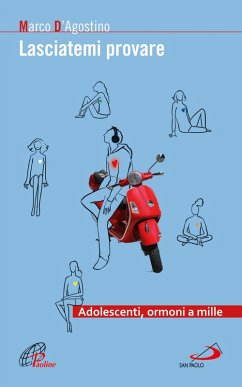 Cover Lasciatemi provare. Adolescenti, ormoni a mille (eBook, ePUB)