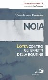 Noia. Lotta contro gli effetti della routine (eBook, ePUB)