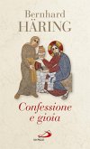 Confessione e gioia (eBook, ePUB) Confessione e gioia (eBook, ePUB)