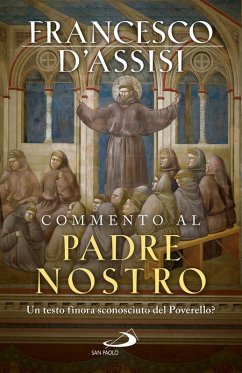 Commento al Padre Nostro (eBook, ePUB) - Francesco D'Assisi