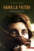 Hana la yazida. L'inferno è sulla Terra (eBook, ePUB)