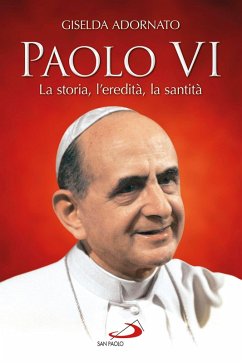 Cover Paolo VI. La storia, l'eredità, la santità (eBook, ePUB)