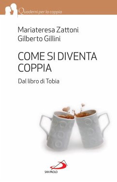 Cover Come si diventa coppia. Dal libro di Tobia (eBook, ePUB)