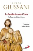 La Familiarità con Cristo (eBook, ePUB)