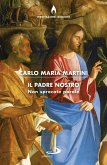 Il Padre nostro. Non sprecate parole (eBook, ePUB)
