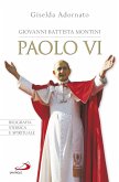 Giovanni Battista Montini - Paolo VI (eBook, ePUB)