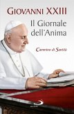 Il Giornale dell'anima. Cammino di santità. Pagine scelte (eBook, ePUB)