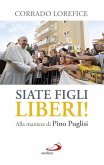Siate figli liberi! (eBook, ePUB)