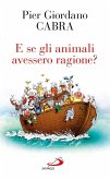 E se gli animali avessero ragione? (eBook, ePUB)