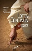 Lotta continua. Lo stupore del Vangelo (eBook, ePUB)