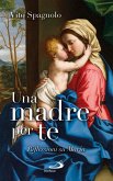 Una madre per te. Riflessioni su Maria (eBook, ePUB)
