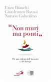 "Non muri ma ponti" (eBook, ePUB) "Non muri ma ponti" (eBook, ePUB)