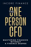 The One-Person CFO: Mastering Finances Without a Finance Degree (eBook, ePUB)