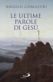 Le ultime parole di Gesù (eBook, ePUB)