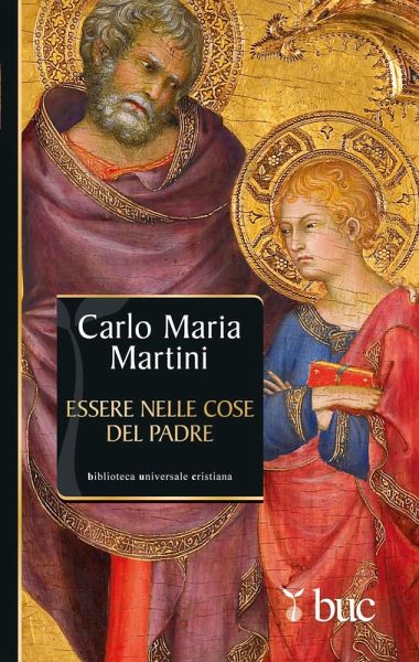 Essere nelle cose del Padre. Il dono della vocazione (eBook, ePUB) Essere nelle cose del Padre. Il dono della vocazione (eBook, ePUB)
