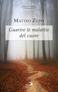 Cover Guarire le malattie del cuore. Itinerario quaresimale (eBook, ePUB)