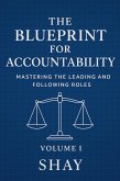 The Blueprint for Accountability: Mastering the Leading and Following Roles (Volume I) (eBook, ePUB)