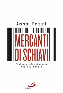Cover Mercanti di schiavi. Tratta e sfruttamento nel XXI secolo (eBook, ePUB)