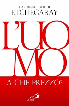 L'uomo, a che prezzo? (eBook, ePUB) - Etchegaray, Roger