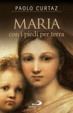 Maria con i piedi per terra (eBook, ePUB) Maria con i piedi per terra (eBook, ePUB)